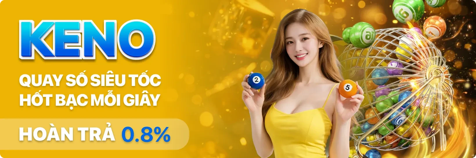 XO88 0.8% Hoàn Trả Keno – 0 Giới Hạn Rút Tiền – 0 Vòng Cược Yêu Cầu. Chỉ Có Tại XO88!