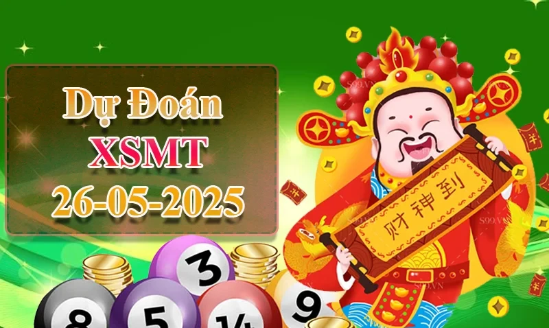 XO88 Dự đoán XSMT ngày 26/05 – Dự đoán XSMT hôm nay