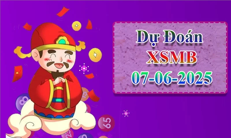 XO88 Dự đoán XSMB ngày 07/06 – Dự đoán XSMB hôm nay