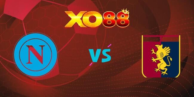 XO88 Nhận định soi kèo Napoli vs Genoa, 23h00 ngày 05/10/2025