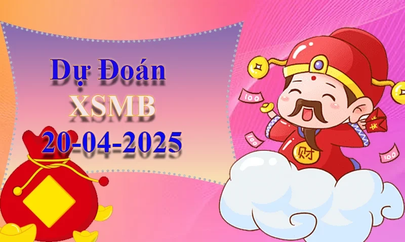 XO88 Dự đoán XSMB ngày 20/04 – Dự đoán XSMB hôm nay