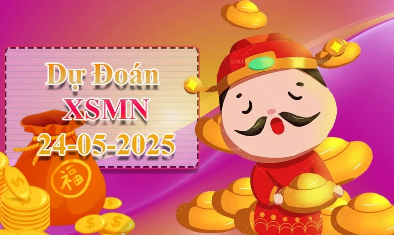 XO88 Dự đoán XSMN ngày 24/05 – Dự đoán XSMN hôm nay