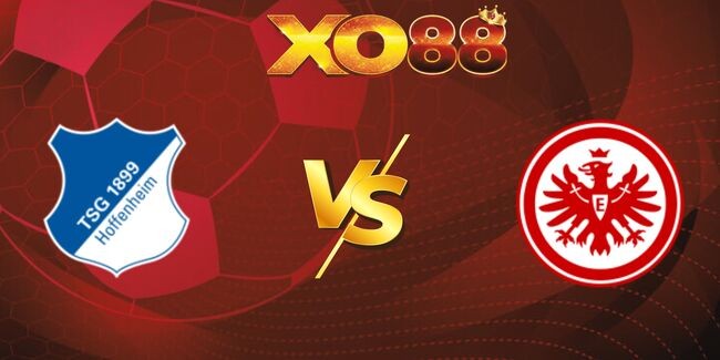 XO88 Nhận định soi kèo Hoffenheim vs Eintracht Frankfurt, 20h30 ngày 30/08/2025