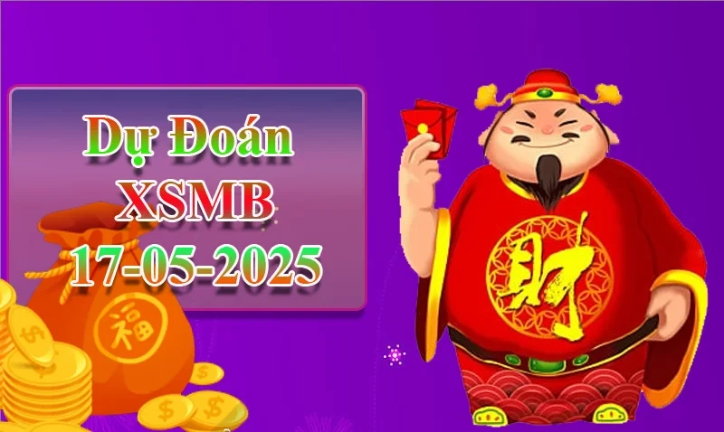XO88 Dự đoán XSMB ngày 17/05 – Dự đoán XSMB hôm nay
