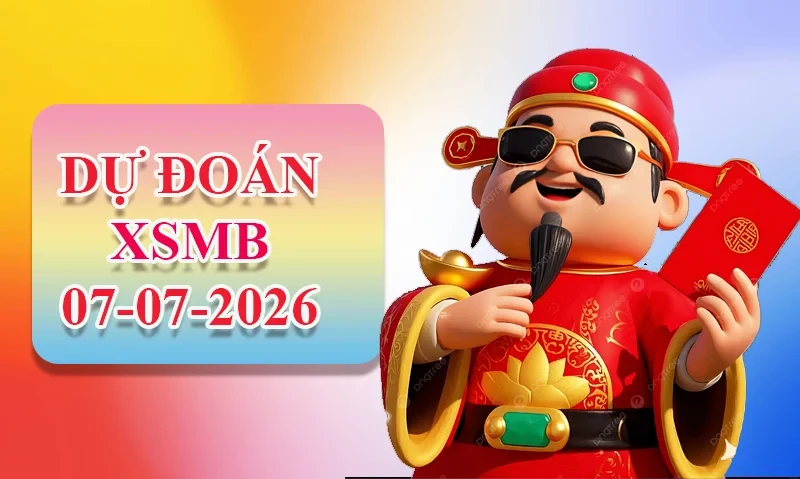 XO88 Dự đoán XSMB ngày 07/07 - Dự đoán XSMB hôm nay