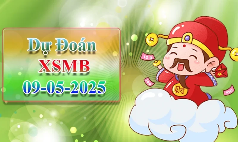XO88 Dự đoán XSMB ngày 09/05 – Dự đoán XSMB hôm nay