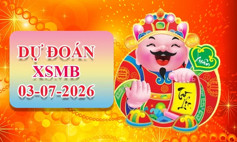 XO88 Dự đoán XSMB ngày 03/07 - Dự đoán XSMB hôm nay