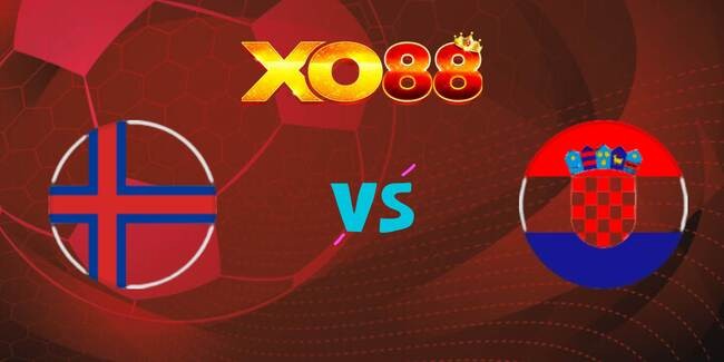 XO88 Nhận định soi kèo Quần đảo Faroe vs Croatia, 01h45 ngày 06/09/2025