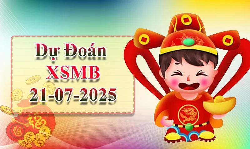 XO88 Dự đoán XSMB ngày 21/07 - Dự đoán XSMB hôm nay