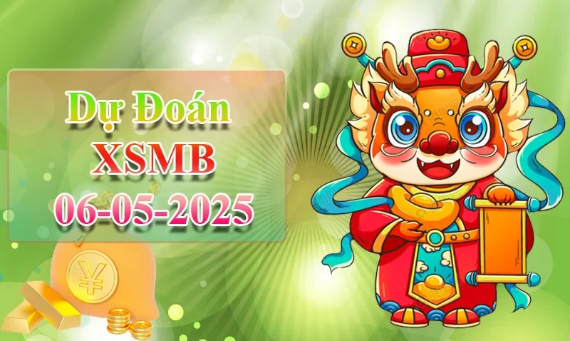 XO88 Dự đoán XSMB ngày 06/05 – Dự đoán XSMB hôm nay