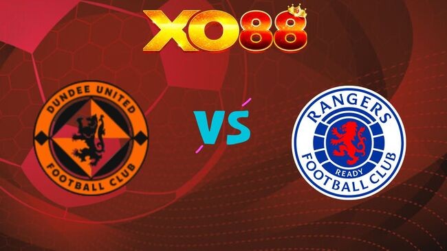 XO88 Nhận định Dundee United vs Rangers, 02h00 ngày 01/08/2026