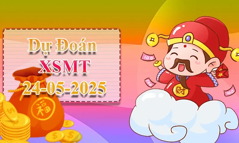 XO88 Dự đoán XSMT ngày 24/05 – Dự đoán XSMT hôm nay